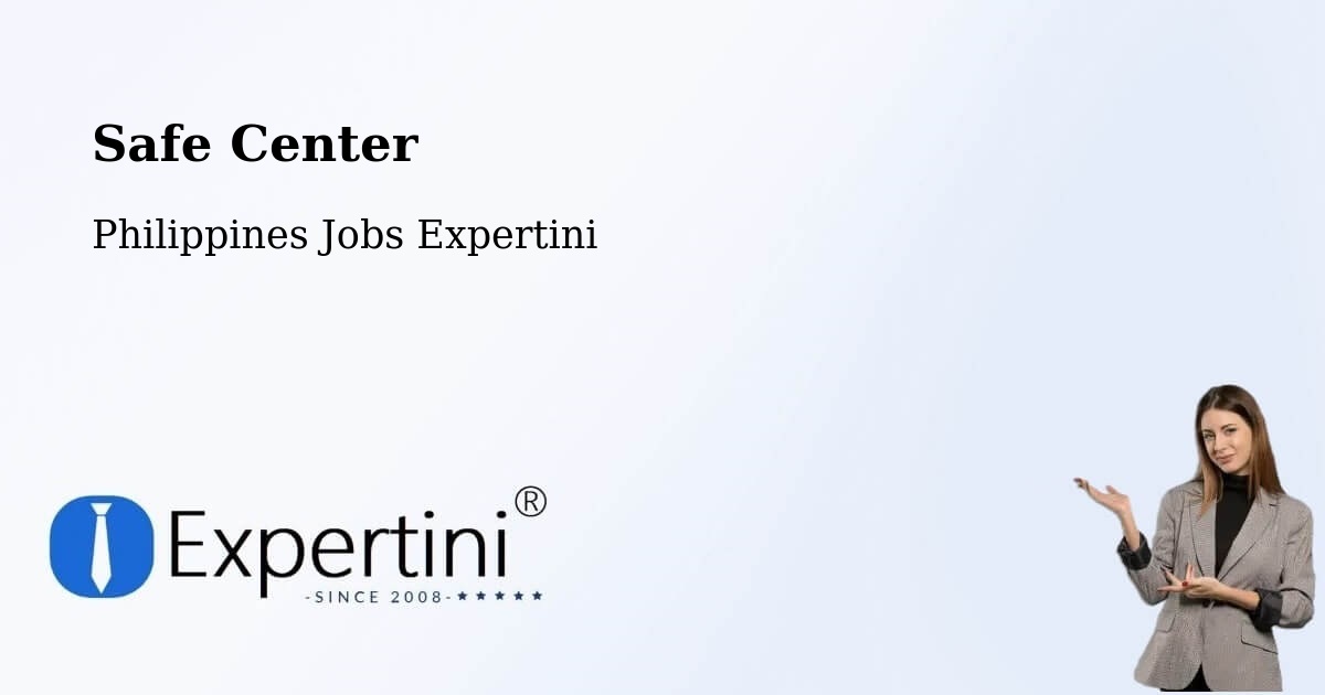 Safe Center - Philippines Jobs Expertini
